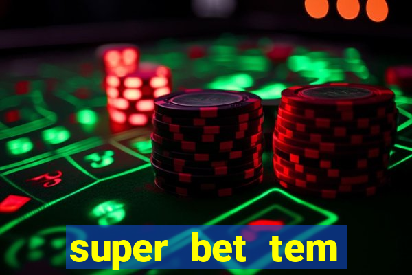 super bet tem pagamento antecipado